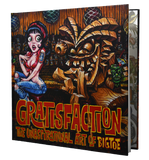 GRATISFACTION: The Unaspirational Art of BigToe: Art Book